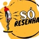 Só Resenha