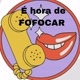 É hora de fofocarr