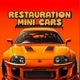 RESTAURATION MINI CARS