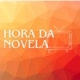 Hora da novela
