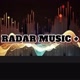 🎧 Radar Music+