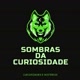 sombras da curiosidades