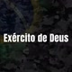 Exército de Deus 🇧🇷