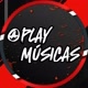 PLAY MÚSICAS 🎵