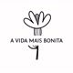 A Vida Mais Bonita