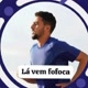 Edson corre que lá vem fofoca