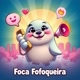 foca fofoqueira