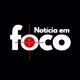 foco na noticia