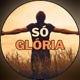 Só Glória