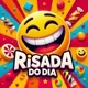 Risada Do Dia
