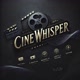 Cine Whisper