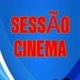 SESSÃO CINEMA