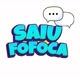 SAIU FOFOCA