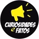 CURIOSIDADES E FATOS