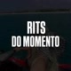 RITS DO MOMENTO