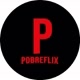Pobreflix  ❤️