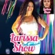 LarissaShow