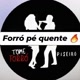 FORRÓ PÉ QUENTE 🔥
