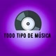 TODO TIPO DE MÚSICA 🎶