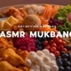 ASMR MUKBANG FOOD