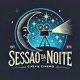 Sessão da Noite