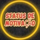 💫 STATUS DE MOTIVAÇÃO 💫