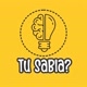 TU SABIA?