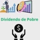 Dividendo De pobre