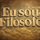 Eu sou Filósofo