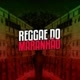 REGGAE DO MARANHÃO 99