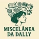 Miscelânea da Dally