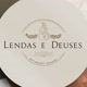 Lendas e Deuses