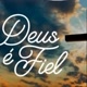 Deus e fiel 🙏❤