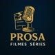 PROSA FILMES E SERIES