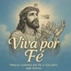 Viva Por Fé 🙏