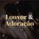 Louvor&Adoração