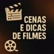 Cenas e dicas de filmes