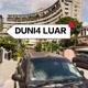 DUNIA LU4R