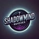 SHadow Quizzer