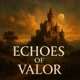 Echoes of Valor
