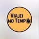 Viajei no Tempo