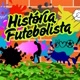 História Futebolista