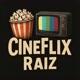 Cineflix Raiz 🍿📺