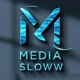 MEDIA SLOWW