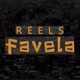 REELS.FAVELA.5