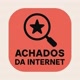 Achadinhos da net
