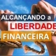 EM BUSCA DA LIBERDADE FINANCEIRA