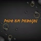 Papo em Pedaços