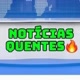 Notícias Quentes