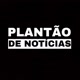 PLANTÃO NOTÍCIA